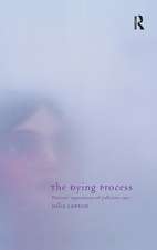 The Dying Process: Patients' Experiences of Palliative Care