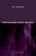 Bodybuilding, Drugs and Risk