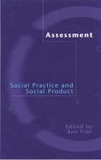 Assessment: Social Practice and Social Product