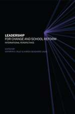 Leadership for Change and School Reform: International Perspectives