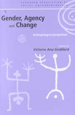 Gender, Agency and Change: Anthropological Perspectives