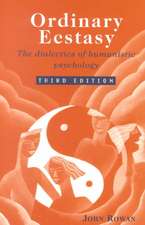 Ordinary Ecstasy: The Dialectics of Humanistic Psychology