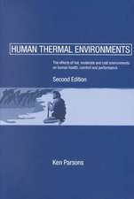 Human Thermal Environments: The Effects of Hot, Moderate, and Cold Environments on Human Health, Comfort and Performance, Second Edition