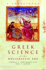 Greek Science of the Hellenistic Era: A Sourcebook