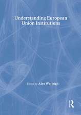 Understanding European Union Institutions