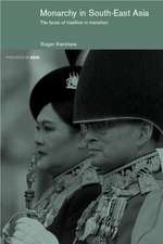 Monarchy in South East Asia: The Faces of Tradition in Transition