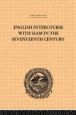 English Intercourse with Siam in the Seventeenth Century