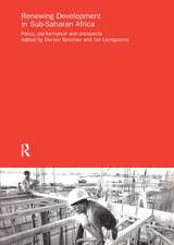 Renewing Development in Sub-Saharan Africa: Policy, Performance and Prospects