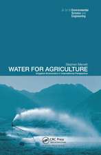 Water for Agriculture: Irrigation Economics in International Perspective