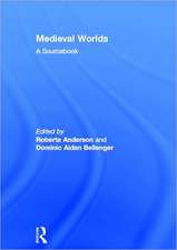 Medieval Worlds: A Sourcebook