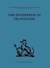 The Enterprise in Transition: An analysis of European and American practice