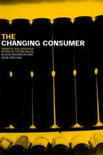 The Changing Consumer: Markets and Meanings