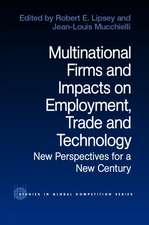 Multinational Firms and Impacts on Employment, Trade and Technology: New Perspectives for a New Century