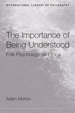 The Importance of Being Understood: Folk Psychology as Ethics