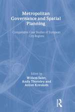 Metropolitan Governance and Spatial Planning: Comparative Case Studies of European City-Regions