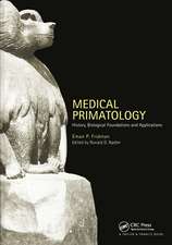 Medical Primatology: History, Biological Foundations and Applications