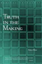 Truth in the Making: Creative Knowledge in Theology and Philosophy