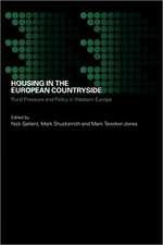 Housing in the European Countryside: Rural Pressure and Policy in Western Europe