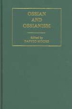 Ossian and Ossianism: 1750-1850