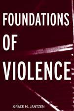 Foundations of Violence