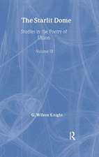 The Starlight Dome: Studies in the Poetry of Vision