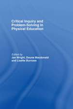 Critical Inquiry and Problem Solving in Physical Education