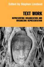 Text/Work: Representing Organization and Organizing Representation