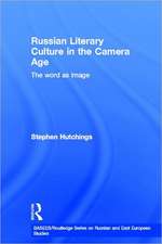 Russian Literary Culture in the Camera Age: The Word as Image