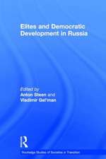 Elites and Democratic Development in Russia