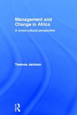 Management and Change in Africa: A Cross-Cultural Perspective