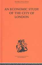 An Economic Study of the City of London