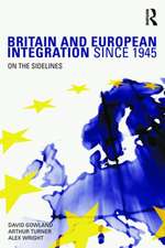 Britain and European Integration Since 1945