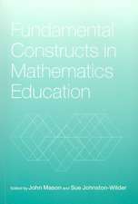 Fundamental Constructs in Mathematics Education