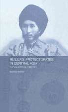 Russia's Protectorates in Central Asia: Bukhara and Khiva, 1865-1924