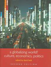 A Globalizing World?: Culture, Economics, Politics