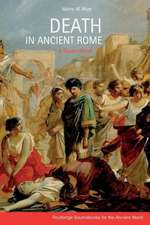 Death in Ancient Rome: A Sourcebook