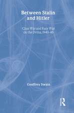 Between Stalin and Hitler: Class War and Race War on the Dvina, 1940-46