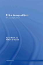 Ethics, Money and Sport: This Sporting Mammon