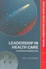 Leadership in Health Care: A European Perspective