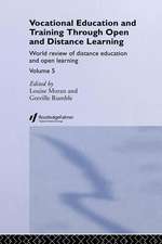 Vocational Education and Training through Open and Distance Learning: World review of distance education and open learning Volume 5