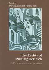 The Reality of Nursing Research: Politics, Practices and Processes