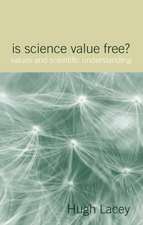 Is Science Value Free?: Values and Scientific Understanding