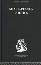 Shakespeare's Poetics: In relation to King Lear