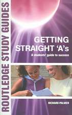 Getting Straight 'A's: A Student's Guide to Success