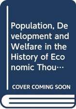 Population, Development and Welfare in the History of Economic Thought