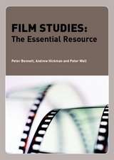 Film Studies: The Essential Resource