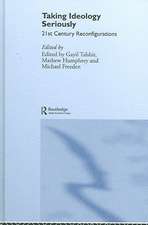 Taking Ideology Seriously: 21st Century Reconfigurations