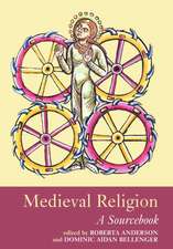 Medieval Religion: A Sourcebook