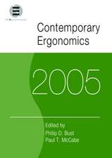 Contemporary Ergonomics 2005: Proceedings of the International Conference on Contemporary Ergonomics (CE2005), 5-7 April 2005, Hatfield, UK