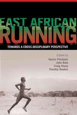 East African Running: Toward a Cross-Disciplinary Perspective